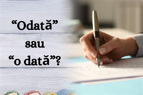 „O dată